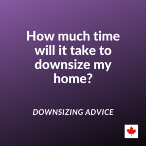 How long to downsize (CAD)